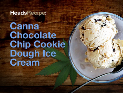 HeadsRecipe: Canna Chocolate Chip Cookie Dough Ice Cream
