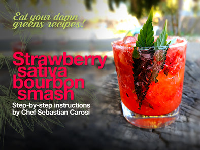 Eat your damn greens recipe: Strawberry Sativa Bourbon Smash