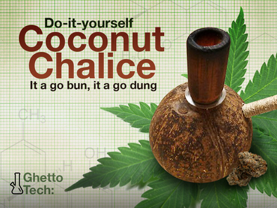 Ghetto Tech: DIY Coconut Chalice