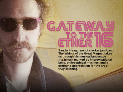 Gateway to the Ether 16 ~ The Whims of the Great Magnet