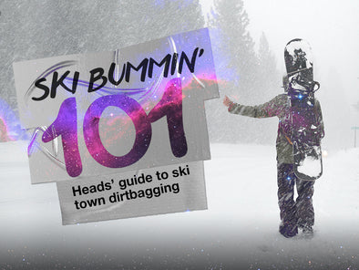Ski Bummin' 101