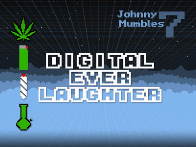 Johnny Mumbles 7: Digital Ever Laughter