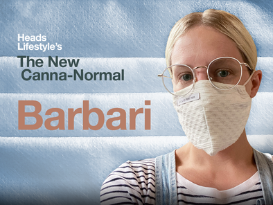 The New Canna-Normal: Barbari