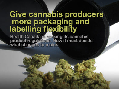 Give cannabis producers more packaging and labelling flexibility
