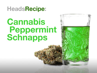 HeadsRecipe: Cannabis Peppermint Schnapps